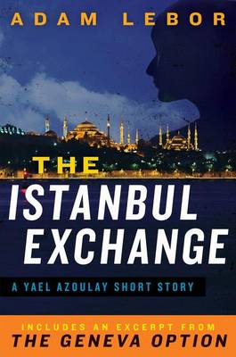 Book cover for The Istanbul Exchange: A Yael Azoulay Short Story