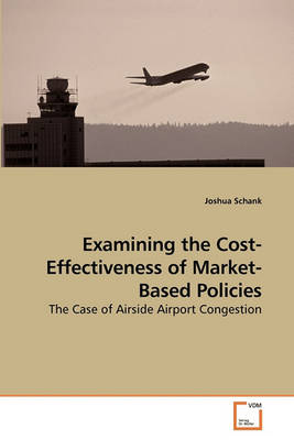 Book cover for Examining the Cost-Effectiveness of Market-Based Policies