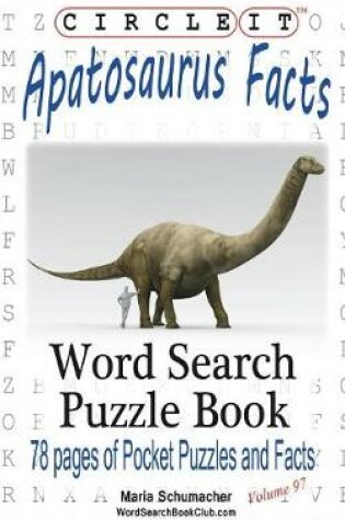 Cover of Circle It, Apatosaurus Facts, Word Search, Puzzle Book