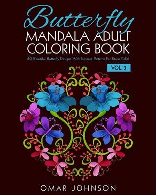 Book cover for Butterfly Mandala Adult Coloring Book Vol 3