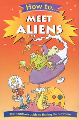 Book cover for How to Meet Aliens