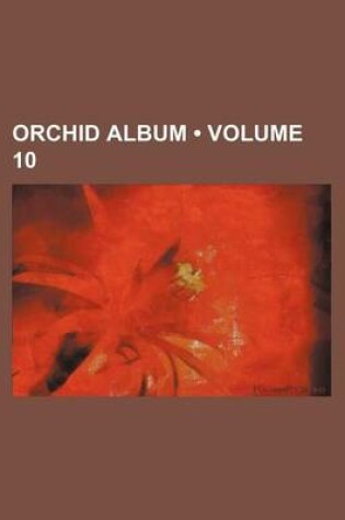 Cover of Orchid Album (Volume 10 )