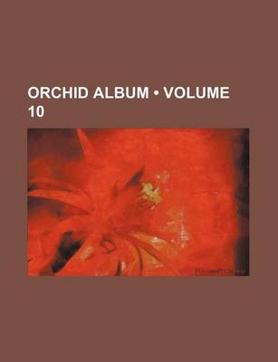 Book cover for Orchid Album (Volume 10 )