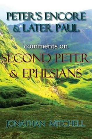 Cover of Peter's Encore & Later Paul, comments on Second Peter & Ephesians