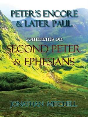 Cover of Peter's Encore & Later Paul, comments on Second Peter & Ephesians