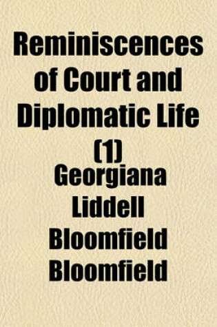 Cover of Reminiscences of Court and Diplomatic Life (1)