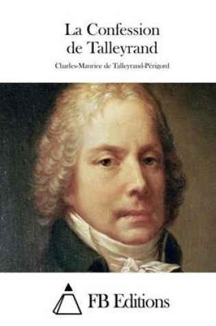 Cover of La Confession de Talleyrand