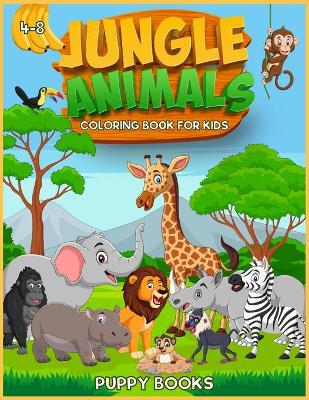 Book cover for Jungle Animals Coloring book for kids 4-8