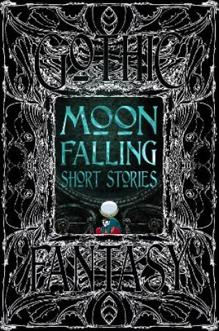 Cover of Moon Falling Short Stories