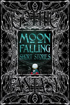 Cover of Moon Falling Short Stories