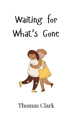 Book cover for Waiting for What's Gone