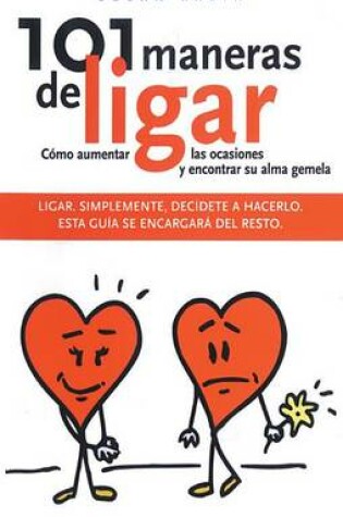 Cover of 101 Maneras de Ligar