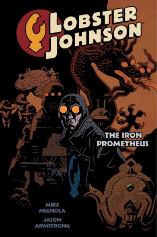 Cover of Lobster Johnson Volume 1: The Iron Prometheus