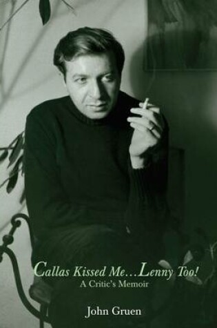 Cover of Callas Kissed Me...lenny Too!