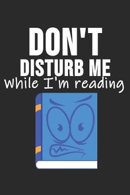 Book cover for Don't Disturb While I'm Reading