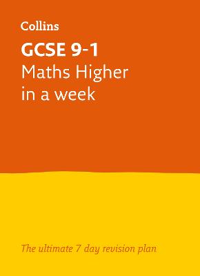 Cover of GCSE 9-1 Maths Higher In A Week