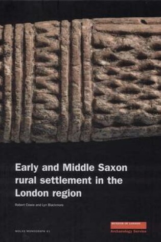 Cover of Early and Middle Saxon Rural Settlement in the London Region