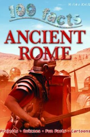 Cover of 100 Facts Ancient Rome