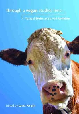 Book cover for Through a Vegan Studies Lens