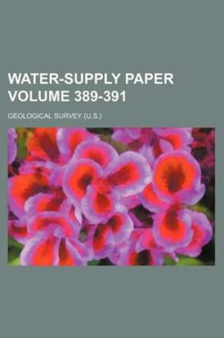 Cover of Water-Supply Paper Volume 389-391