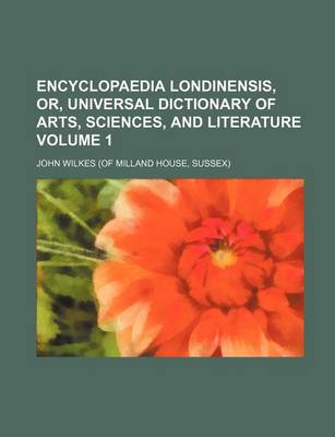 Book cover for Encyclopaedia Londinensis, Or, Universal Dictionary of Arts, Sciences, and Literature Volume 1
