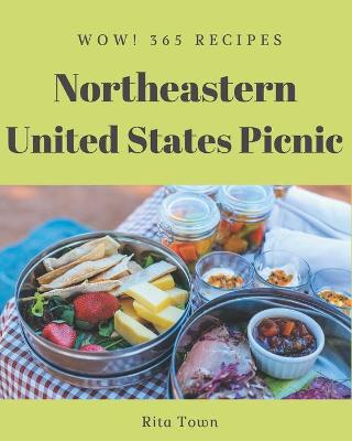 Book cover for Wow! 365 Northeastern United States Picnic Recipes