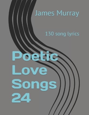 Book cover for Poetic Love Songs 24