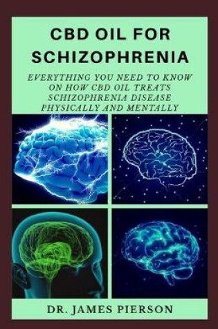 Cover of CBD Oil for Schizophrenia