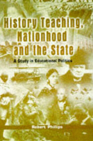 Cover of History Teaching, Nationhood and the State