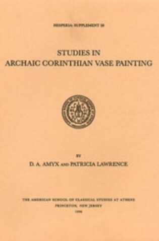 Cover of Studies in Archaic Corinthian Vase Painting