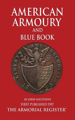 Book cover for Mathews' American Armoury and Blue Book