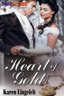 Book cover for Heart of Gold (Bookstrand Publishing Romance)