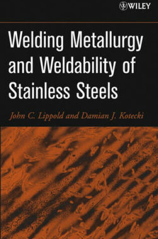 Cover of Welding Metallurgy and Weldability of Stainless St eels