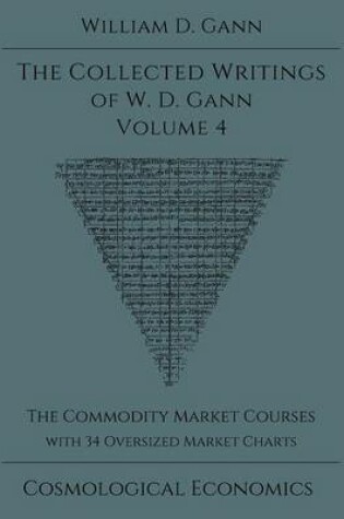 Cover of Collected Writings of W.D. Gann - Volume 4