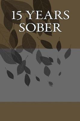 Book cover for 15 Years Sober