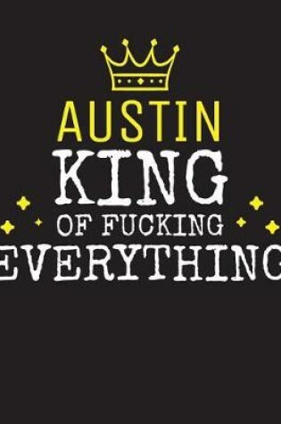 Cover of AUSTIN - King Of Fucking Everything