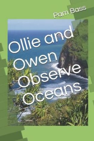 Cover of Ollie and Owen Observe Oceans