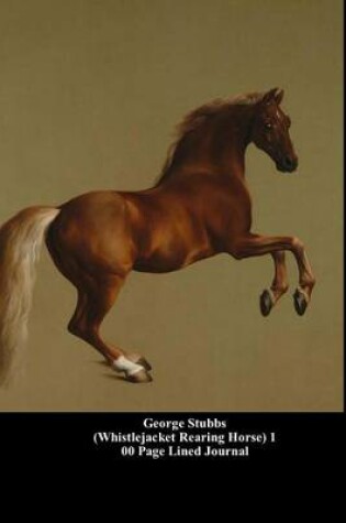 Cover of George Stubbs (Whistlejacket Rearing Horse) 100 Page Lined Journal