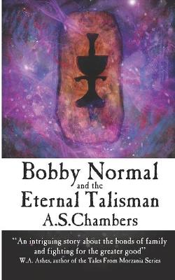 Book cover for Bobby Normal and the Eternal Talisman