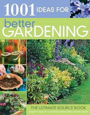 Book cover for 1001 Ideas for Better Gardening