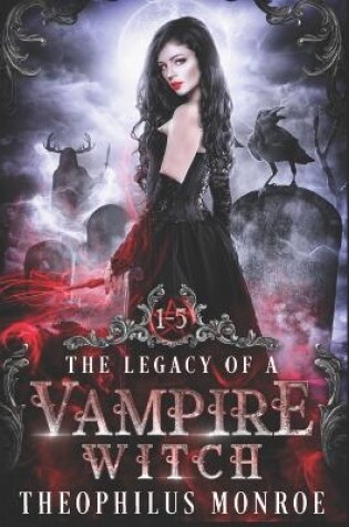 Cover of The Legacy of a Vampire Witch