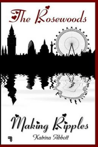 Cover of Making Ripples - Book 6 of the Rosewoods