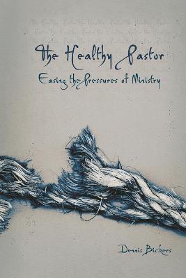 Book cover for The Healthy Pastor