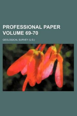 Cover of Professional Paper Volume 69-70