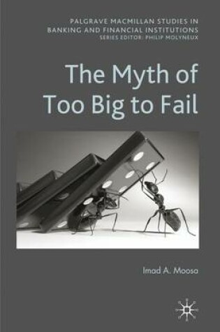 Cover of The Myth of Too Big to Fail