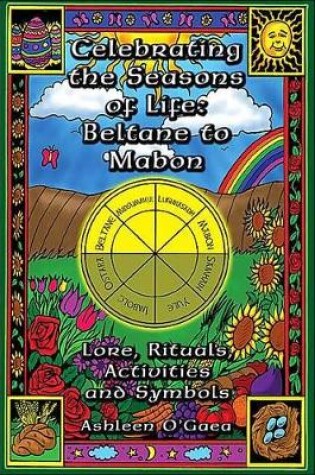 Cover of Celebrating the Seasons of Life: Beltane to Mabon