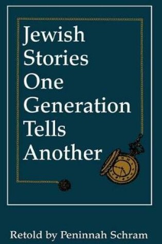 Cover of Jewish Stories One Generation Tells Another