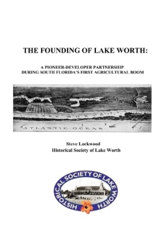 Cover of The Founding of Lake Worth