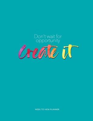 Book cover for Don't wait for opportunity create it