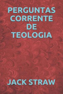 Book cover for Perguntas Corrente de Teologia